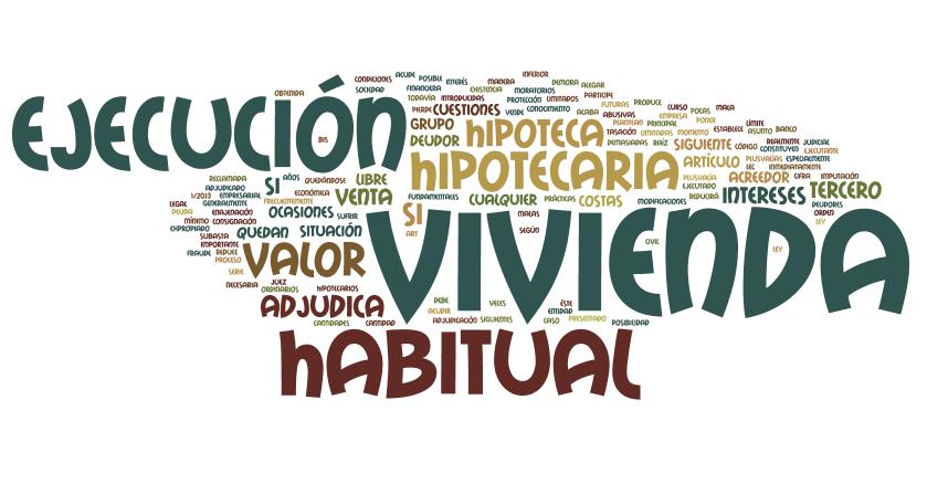 ejecucion hipotecaria vivienda habitual