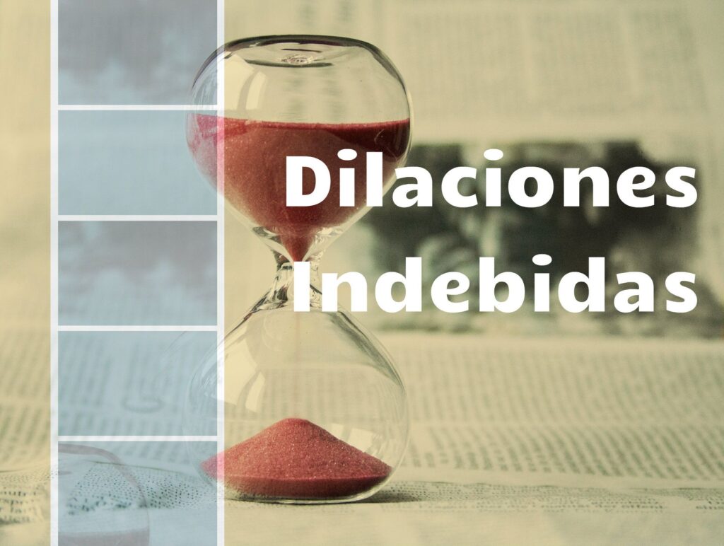 dilaciones indebidas