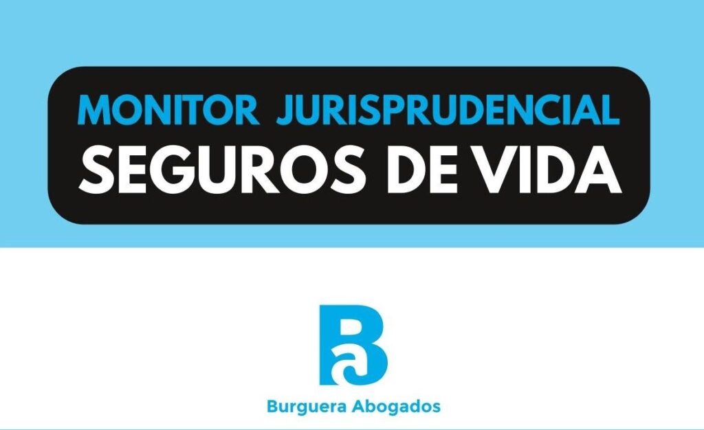Monitor Jurisprudencial Seguros de Vida Monitor Jurisprudencial Seguros de Vida